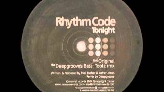 Rhythm Code - Tonight (Deepgroove's Bass: Toolz Rmx)