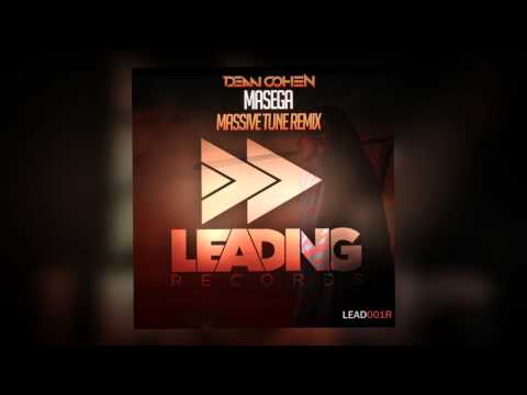 Dean Cohen - Masega (Massive Tune Remix) [OUT NOW @ Beatport!]