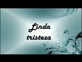 Linda tristeza - Nena Daconte - Letra HD 