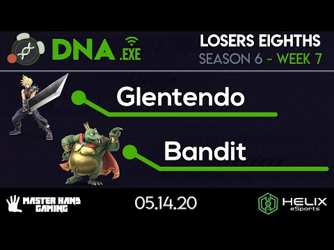 DNA.EXE S6:W7 - Glentendo (Cloud) Vs. Bandit (King K. Rool) - L Eighths