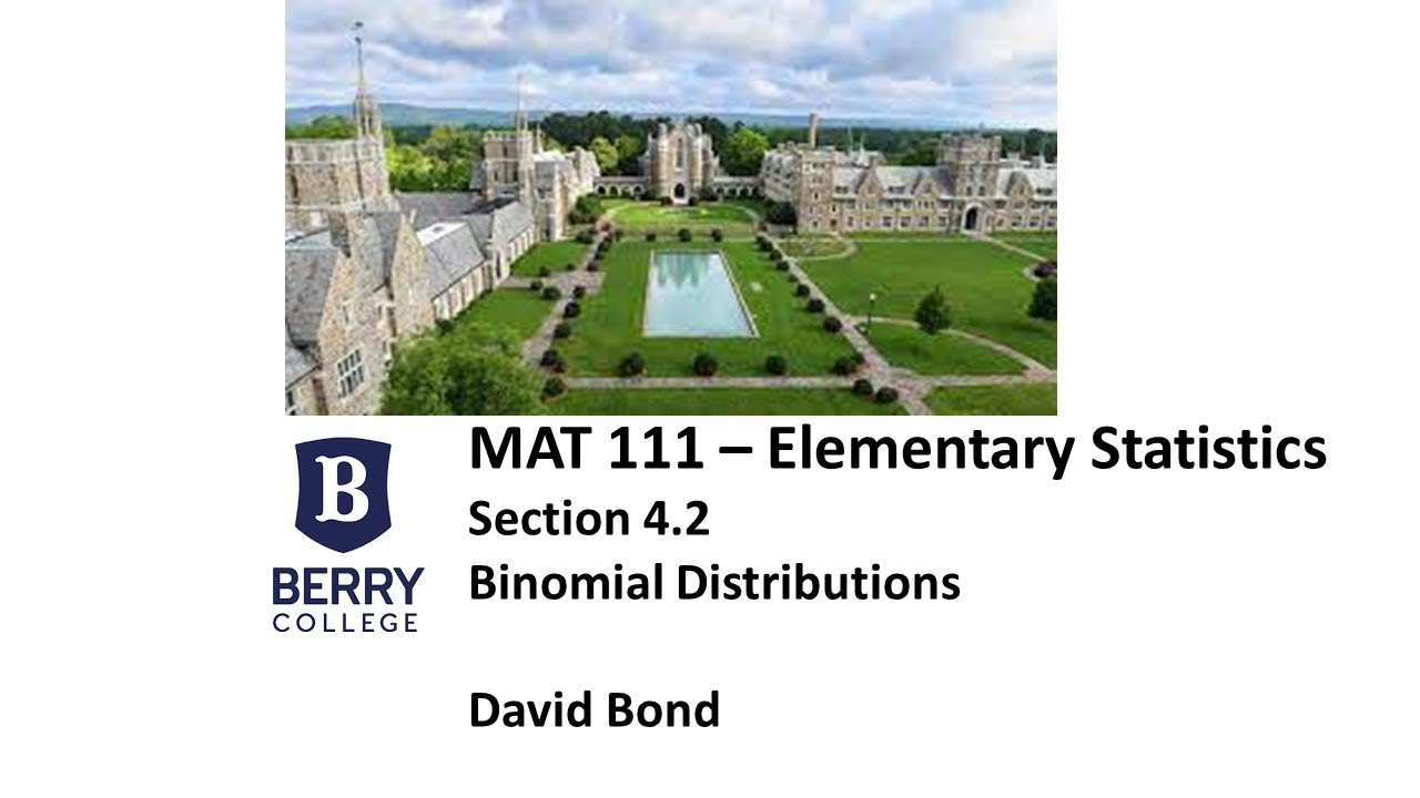 Section 4 - 2: Binomial Distributions