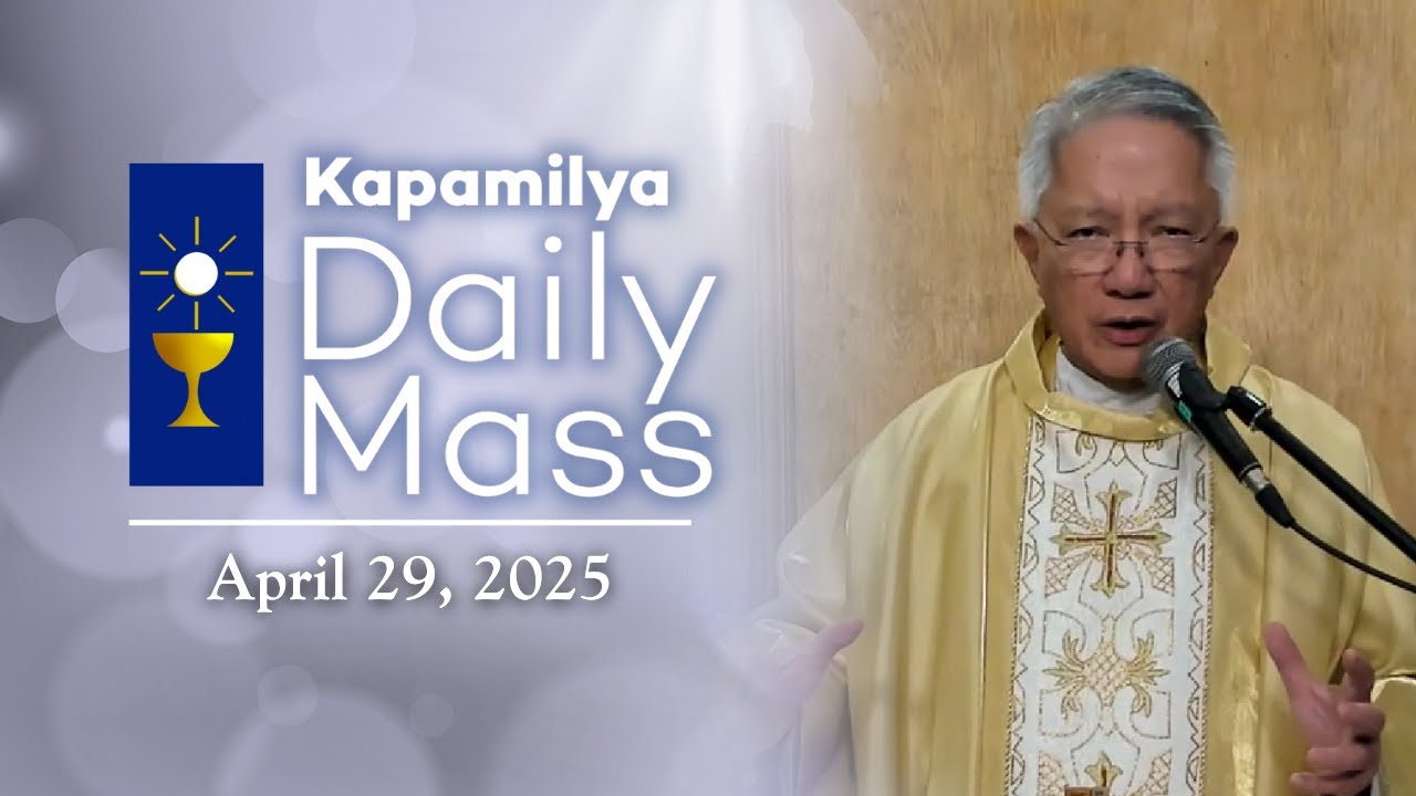 April 29, 2025 | Memorial of St. Catherine of Siena, Virgin, Doctor | 𝐊𝐚𝐩𝐚𝐦𝐢𝐥𝐲𝐚 𝐃𝐚𝐢𝐥𝐲 𝐌𝐚𝐬𝐬