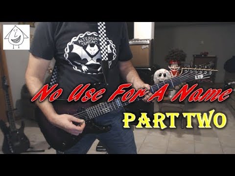 Part Two - No Use For A Name