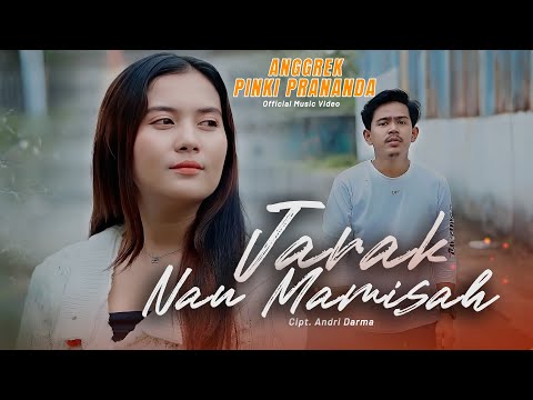Anggrek Ft Pinki Prananda - Jarak Nan Mamisah ( Official Music Video )