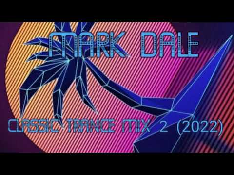 Mark Dale - Classic Trance Mix 2