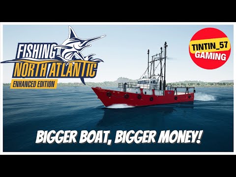 FISHING NORTH ATLANTIC ENHANCED EDITION | BIGGER BOAT BIGGER MONEY | #PS5