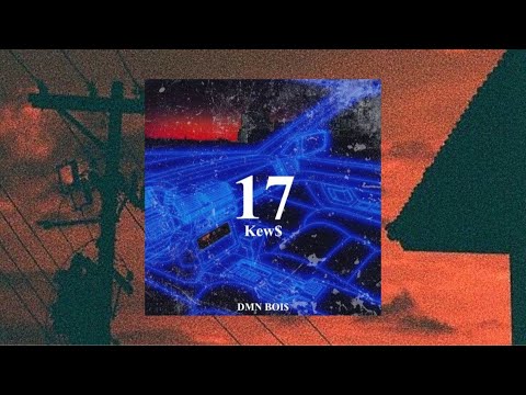 DMNBOI$ | Kew$ - 17 (Official Lyric Video)