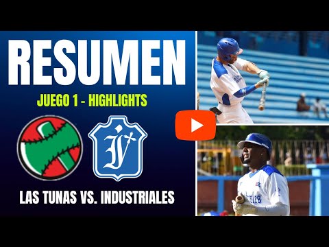 🔴 Las Tunas 🆚 Industriales | Serie Nacional 64 | Resumen Juego 1