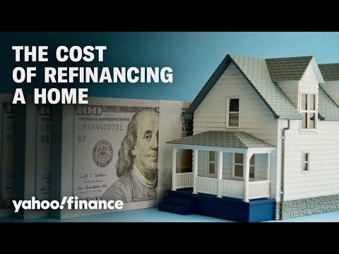 Refinancing a home? Here's what you need to know