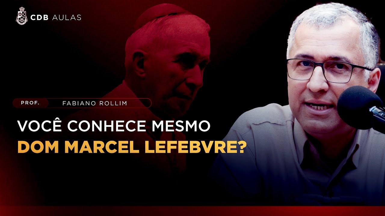 Em defesa de Dom Marcel Lefebvre - prof. Fabiano Rollim