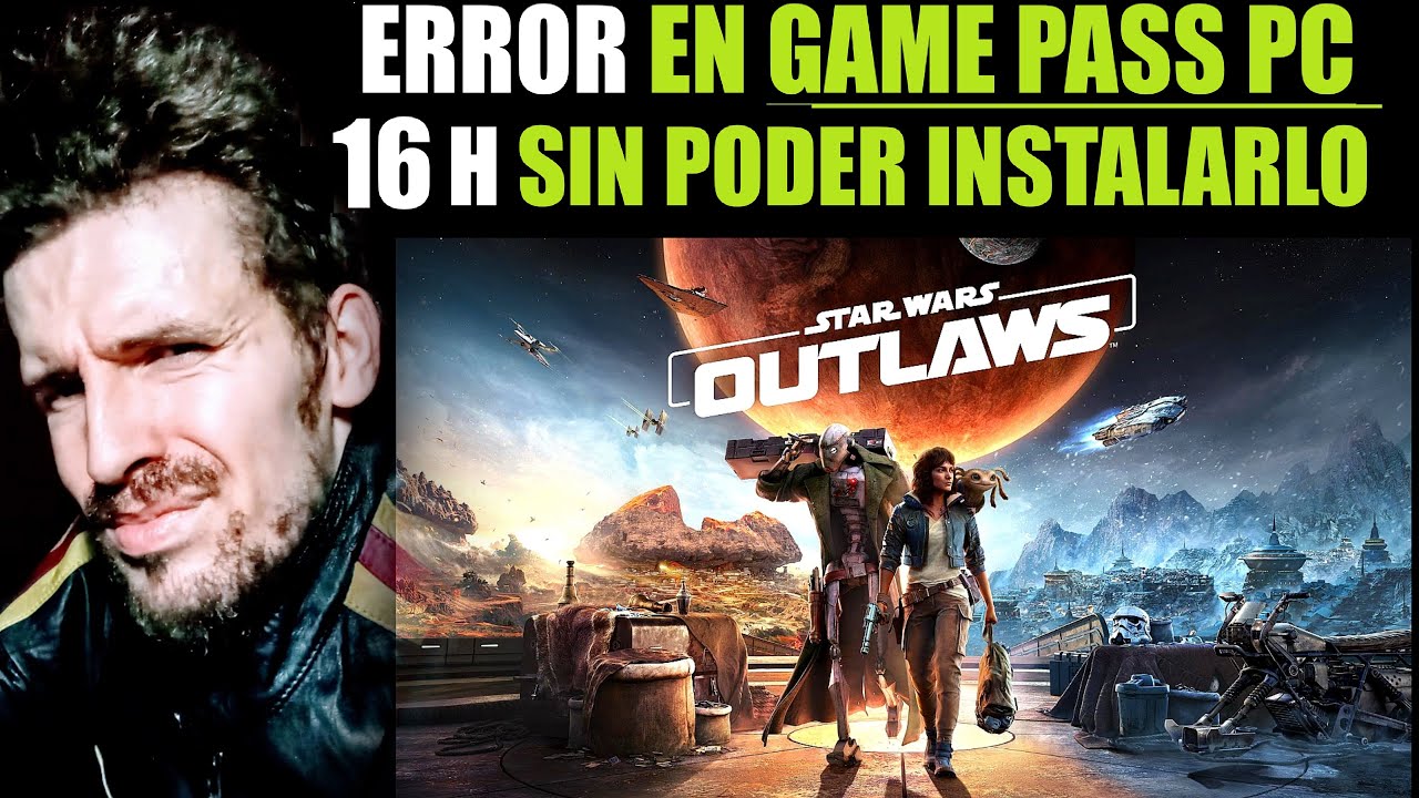 STAR WARS OUTLAWS-  HOY YA EN GAME PASS / VOY A JUGARLO Y SI ES LO DE SIEMPRE A LA BASURA