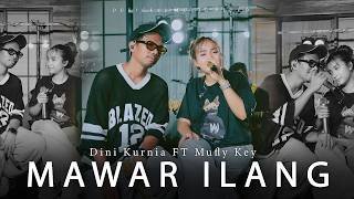 Download lagu Mufly Key Feat Dini Kurnia - MAWAR ILANG || MK Management mp3 Download lagu Mufly Key Feat Dini Kurnia - MAWAR ILANG || MK Management mp3