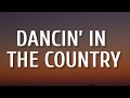 Tyler Hubbard Dancin In The Country Lyrics