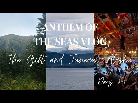Thumbnail for Anthem of the Seas Vlog- The Gift and Juneau, Alaska ( Days 3-4) 