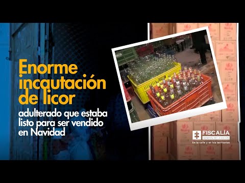 Fiscal Barbosa lideró enorme incautación de licor adulterado, listo para ser vendido en Navidad