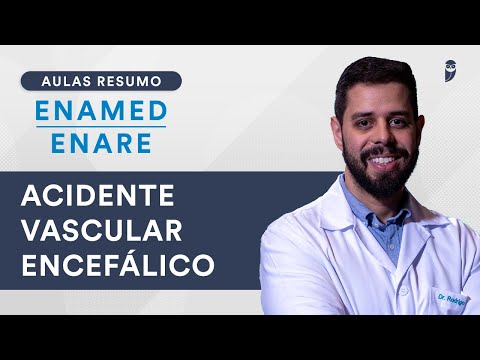 Aula Resumo ENAMED / ENARE  -  Acidente Vascular Encefálico