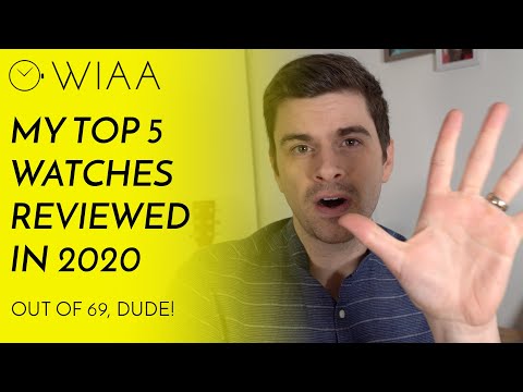 My top 5 watches of 2020!