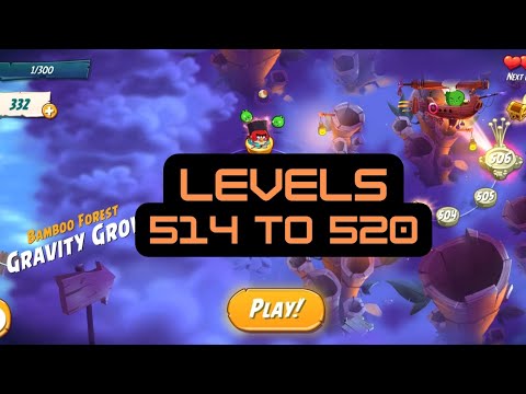 Angry Birds 2 Level 514 to 520 【Bamboo Forest Gravity Groove】