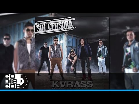 Que Me Beses, Grupo Kvrass Y Kevin Florez - Audio