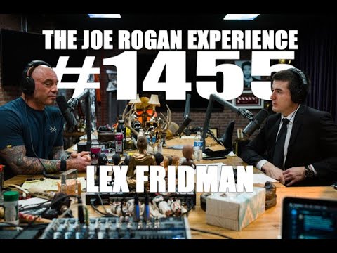 Joe Rogan Experience #1455 - Lex Fridman