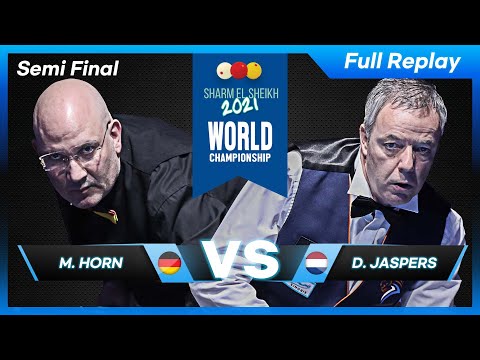 Semi Final - Martin HORN vs Dick JASPERS (73rd World Championship 3-Cushion)