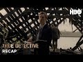 True Detective: Season 1 Episode 2 Recap | HBO