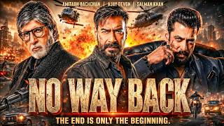 No Way Back Full Hindi Movie | Ajay Devgn, Salman Khan, Amitabh Bachchan Action Thriller MQDEFAULT Thumbnail