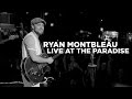 Ryan Montbleau — Live at Paradise Rock Club (Full Set)