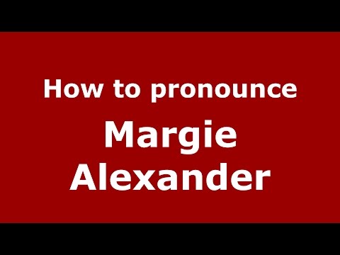 How to pronounce Margie Alexander (American English/US)  - PronounceNames.com
