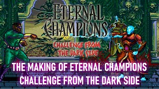 The Making of Eternal Champions Challenge from the Dark Side - Erik Wahlberg Interview (SEGA)