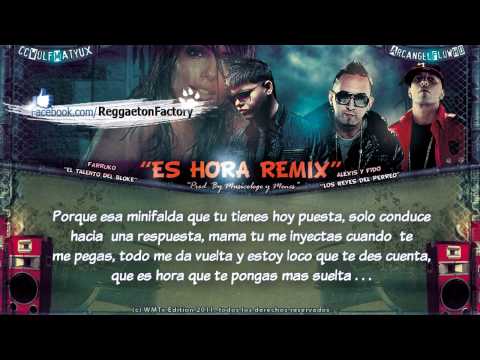 "Es Hora" (Remix) con letra - Farruko Ft Alexis y Fido ★ Reggaeton 2011★