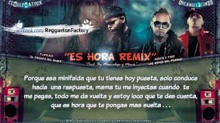 &quot;Es Hora&quot; (Remix) con letra - Farruko Ft Alexis y Fido ★ Reggaeton 2011★