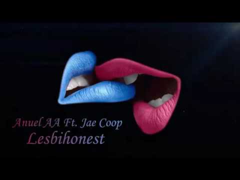 Anuel AA - Lesbihonest |Ft  Jae Coop