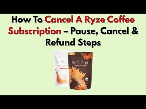 How To Cancel A Ryze Coffee Subscription – Pause, Cancel & Refund Steps