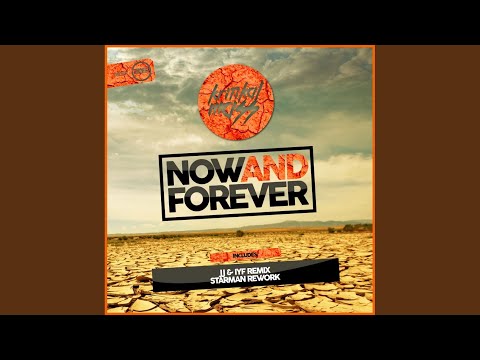 Now & Forever (JJ & IYF Remix)