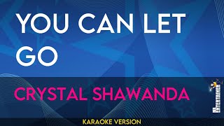 You Can Let Go - Crystal Shawanda (KARAOKE)