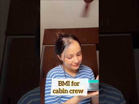 BMI for cabin crew ✈️???????????? #youtube #cabincrew #ytshorts #dailyshorts #trending #lifestyle #shorts