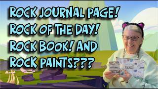 STONE STORY SUNDAY! ROCK of the Day! ROCK Journal Page! ROCK Book! And even PAINT MADE FROM ROCKS!