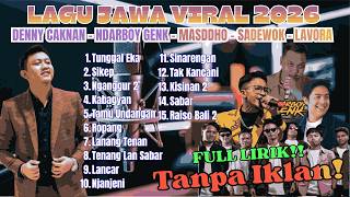 Download lagu FULL ALBUM LAGU JAWA TERBARU VIRAL 2026 | LAGU DENNY CAKNAN VIRAL 2026 mp3 Download lagu FULL ALBUM LAGU JAWA TERBARU VIRAL 2026 | LAGU DENNY CAKNAN VIRAL 2026 mp3