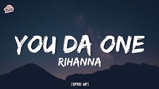 Download lagu Rihanna - You Da One (sped up) (lyrics) mp3