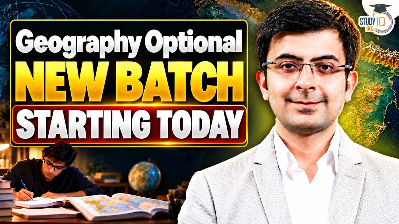 UPSC Geography Optional Batch for Aspirants | Know All about it | StudyIQ IAS