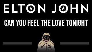 Elton John • Can You Feel The Love Tonight (CC) 🎤 [Karaoke] [Instrumental]