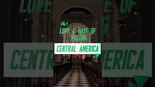 Best & Worst of Central America
