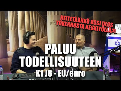 Paluu todellisuuteen K1 J8 - EU/euro + passiäänestys