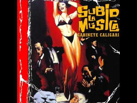 8- Gabinete Caligari - Subid la Música 