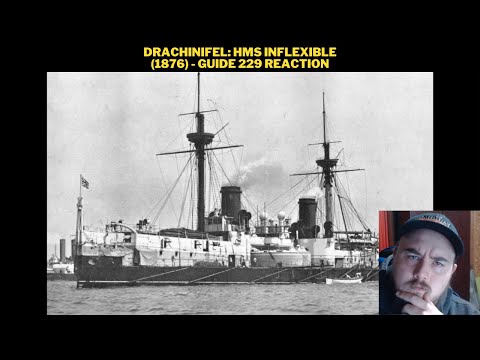 Drachinifel: HMS Inflexible (1876) - Guide 229 Reaction
