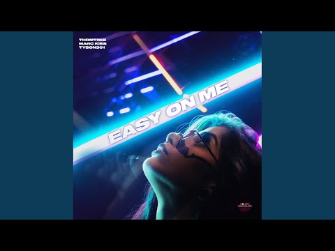 Easy on Me (Extended)