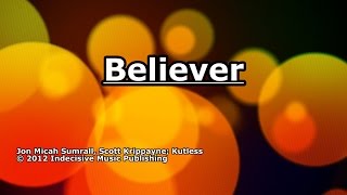 Believer - Kutless - Lyrics