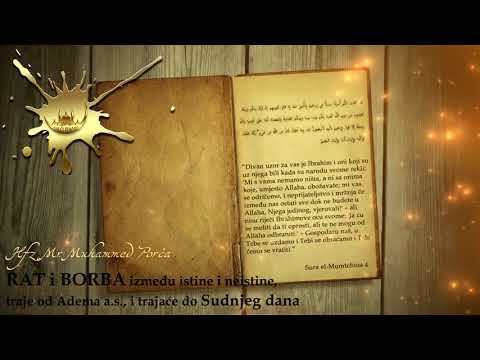 RAT I BORBA IZMEĐU ISTINE I NEISTINE - Hfz Dr. Muhamed Porča