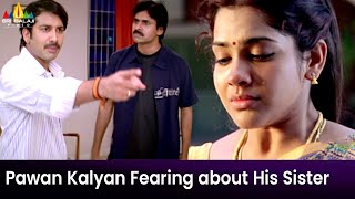 Pawan Kalyan Fearing about His Sister Sandhya  Ann